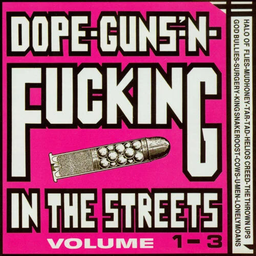 Dope-Guns-'N-Fucking In The Streets Volume 1-3