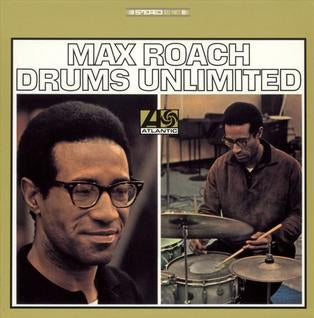 max roach - drums unlimited