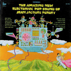 the amazing new electronic pop sound of jean jacques perrey (white label promo)