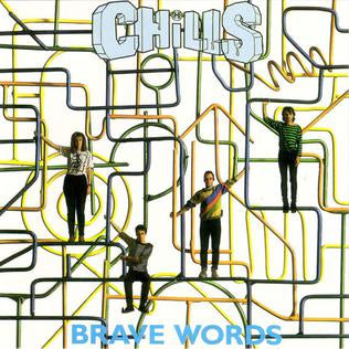 the chills - brave words