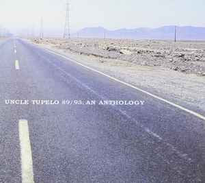 Uncle Tupelo – 89/93: An Anthology