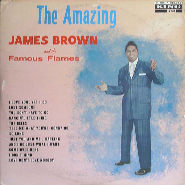 James Brown & The Famous Flames – The Amazing James Brown