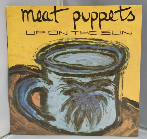 Meat Puppets – Up On The Sun