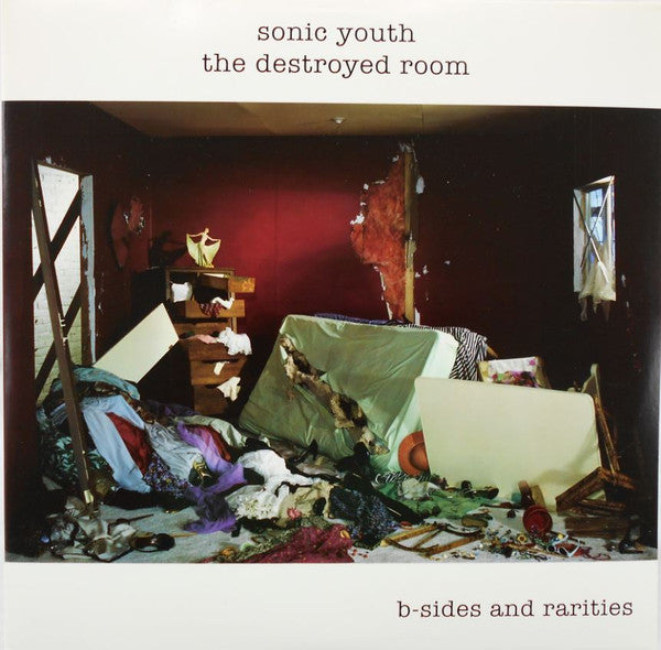 Sonic Youth – The Destroyed Room B-Sides And Rarities