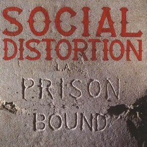 social distortion - prison bound