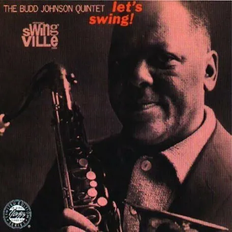 Bud Johnson Quintet- Let's Swing