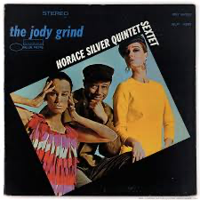 Horrace Silver - The Jody grind