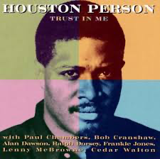 Houston Person - Trust In me