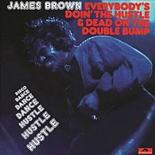 James Brown - Everybody's Doin' The Hustle
