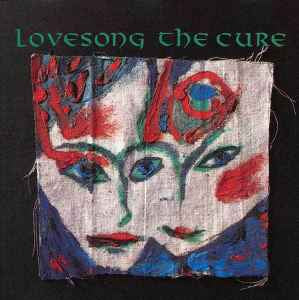 The Cure – Lovesong