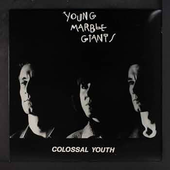 Young Marble Giants – Colossal Youth