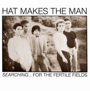 hat makes the man - searching.. for the fertile fields