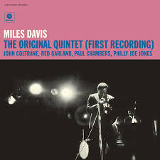 miles davis - the original quintet (first recording)
