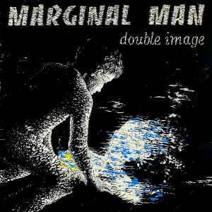 Marginal Man – Double Image