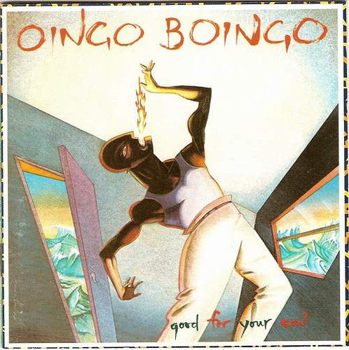 Oingo Boingo –Good For Your Soul