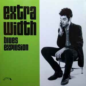 Blues Explosion – Extra Width