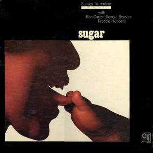 stanley turrentine - sugar