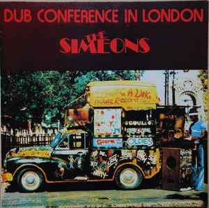 The Simeons – Dub Conference In London