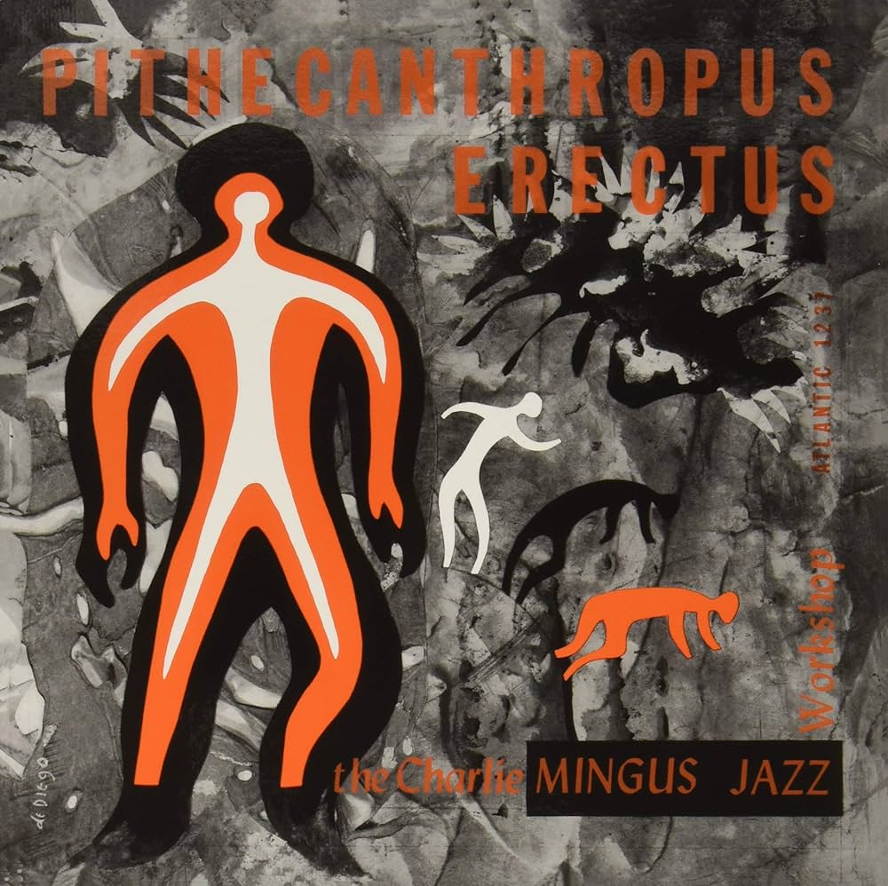 charlie mingus - pithecanthropus erectus