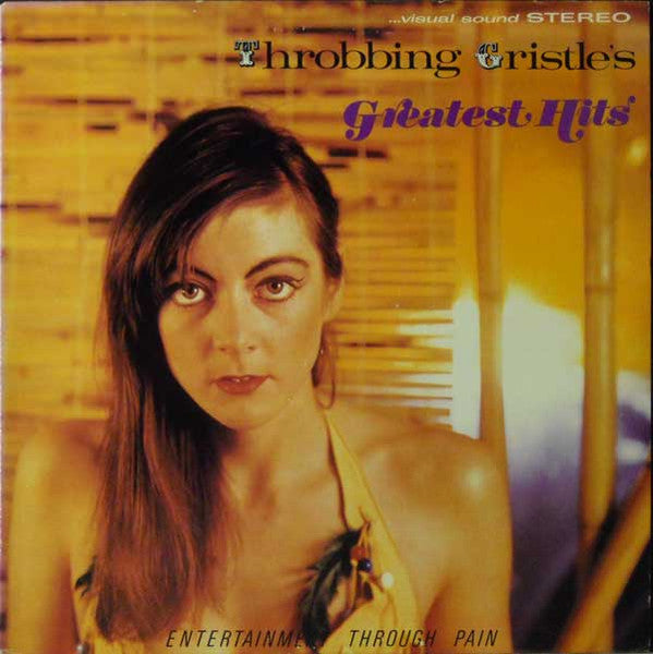 Throbbing Gristle – Throbbing Gristle's Greatest Hits (Entertainment Through Pain)