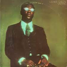 Grant Green – Visions