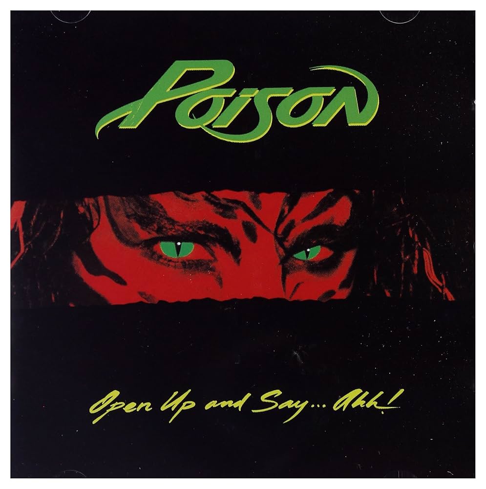 Poison - open up and say… ahh!