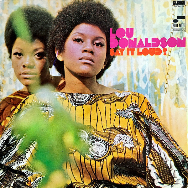 Lou Donaldson – Say It Loud!