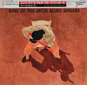 robert johnson - king of the delta blues japanese pressing