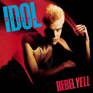 billy idol - rebel yell