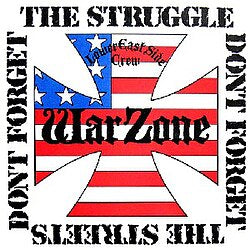 warzone - don't forget the struggle don't forget the streets