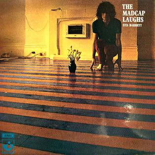 Syd Barrett - the madcap laughs