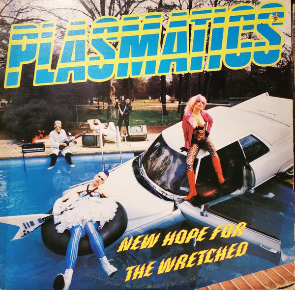 The Plasmatics – New Hope For The Wretched