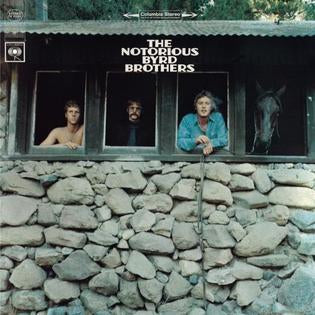 The byrds - The notorious Byrd brothers
