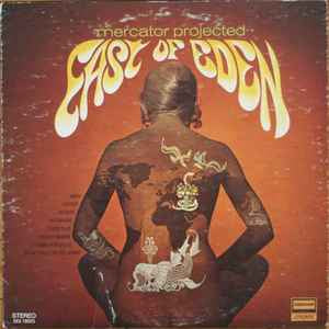 East Of Eden – Mercator Projected