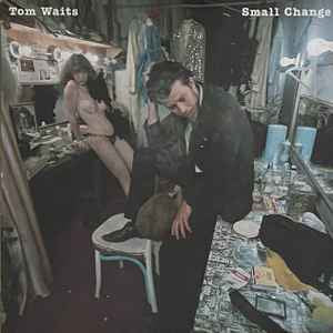 Tom waits - small change