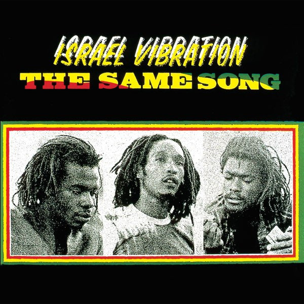 israel vibration the same song