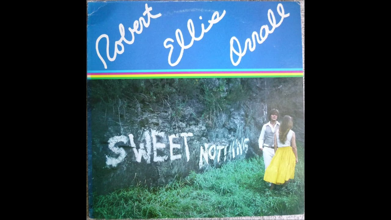 robert ellis orrall sweet nothing