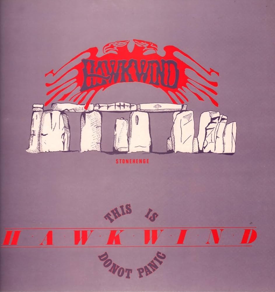 Hawkwind – Stonehenge / This Is Hawkwind, Do Not Panic