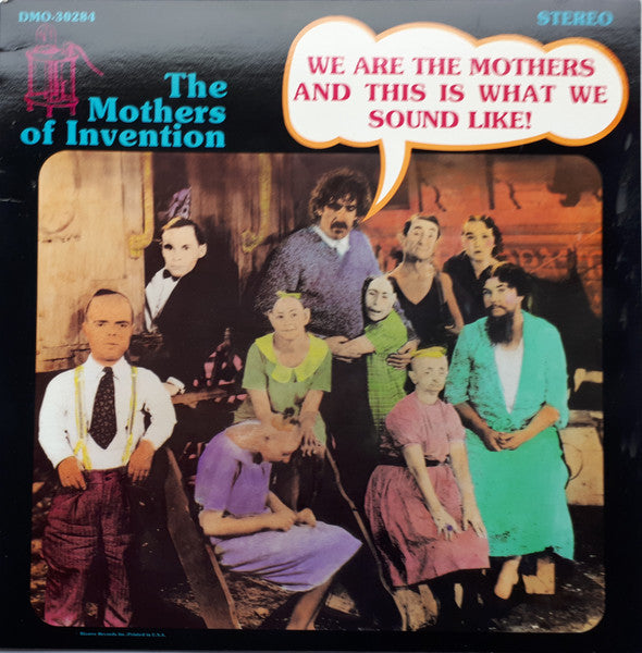 The Mothers Of Invention – We Are The Mothers And This Is What We Sound Like!