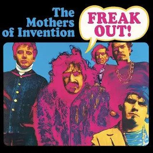 the mothers of invention - freak out!