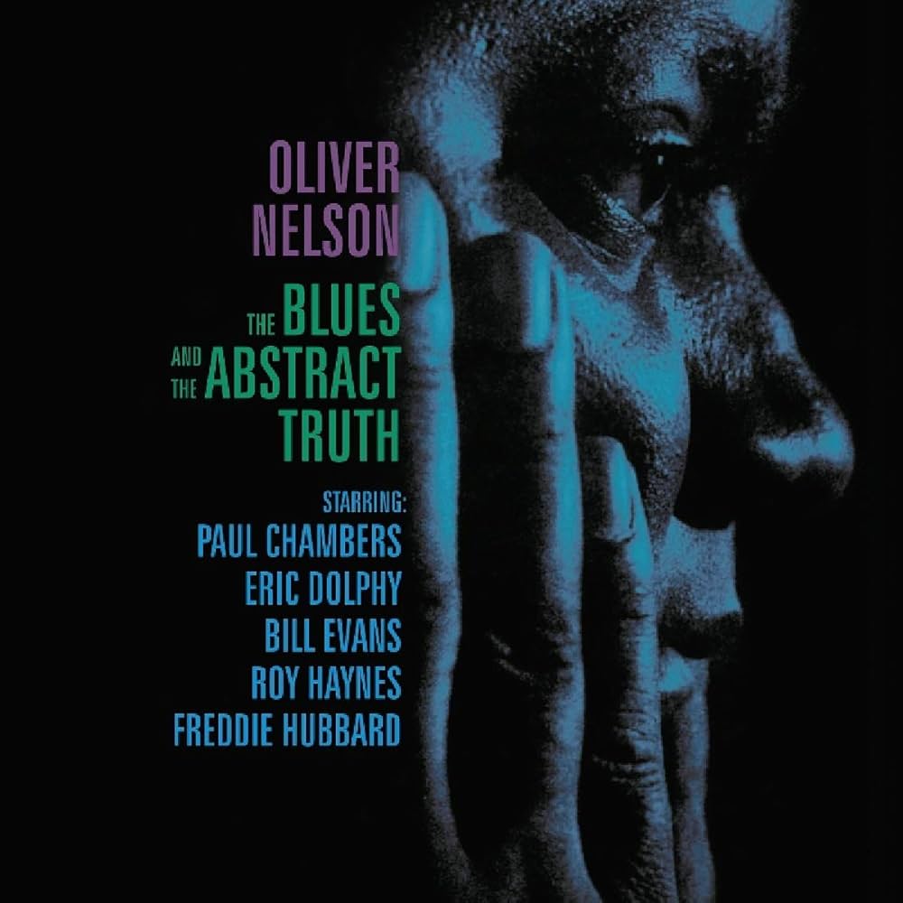 oliver nelson - the blues and the abstract truth