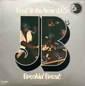 Fred & The New J.B.'s – Breakin' Bread
