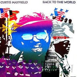 curtis mayfield - back to the world