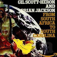 Gil Scott-Heron from South Africa to South Carolina