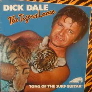 Dick Dale - The Tigers Loose