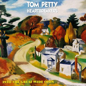 tom petty and the heartbreakers - into the great wide open