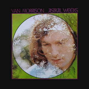 van morrison - astral weeks