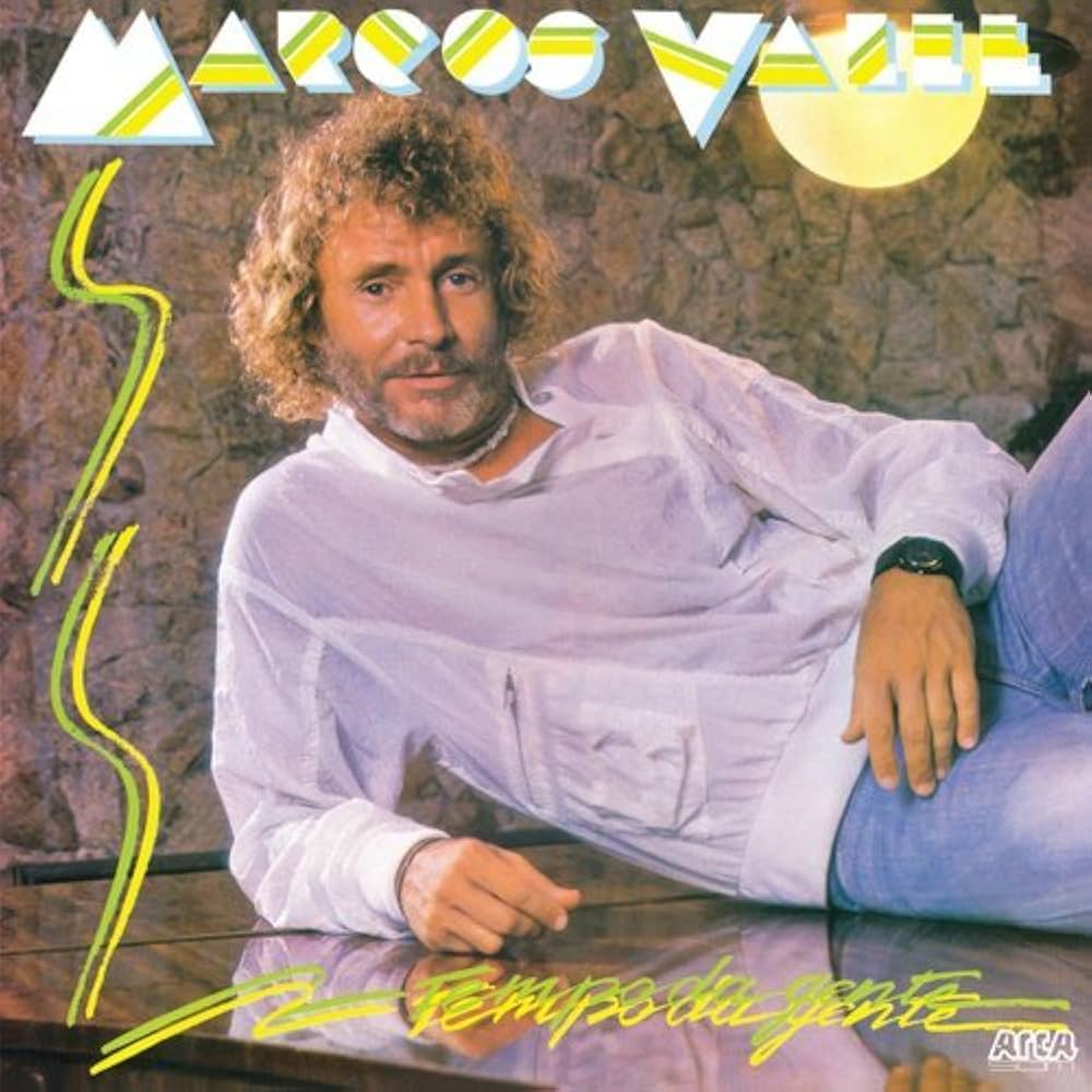 marcos valle - o tempo da gente