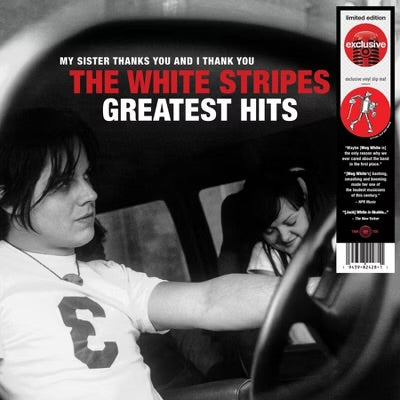 The White Stripes – My Sister Thanks You And I Thank You The White Stripes Greatest Hits target exclusive