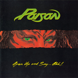 Poison- Open Up and Say... Ahh